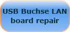 Notebook Reparatur USB, LAN Buchsen, board repair